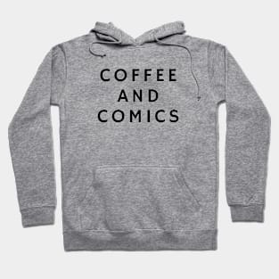 Coffee And Comics Hoodie